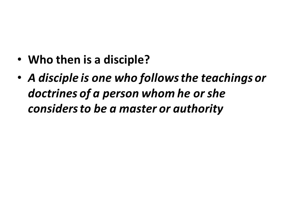 Who then is a disciple.