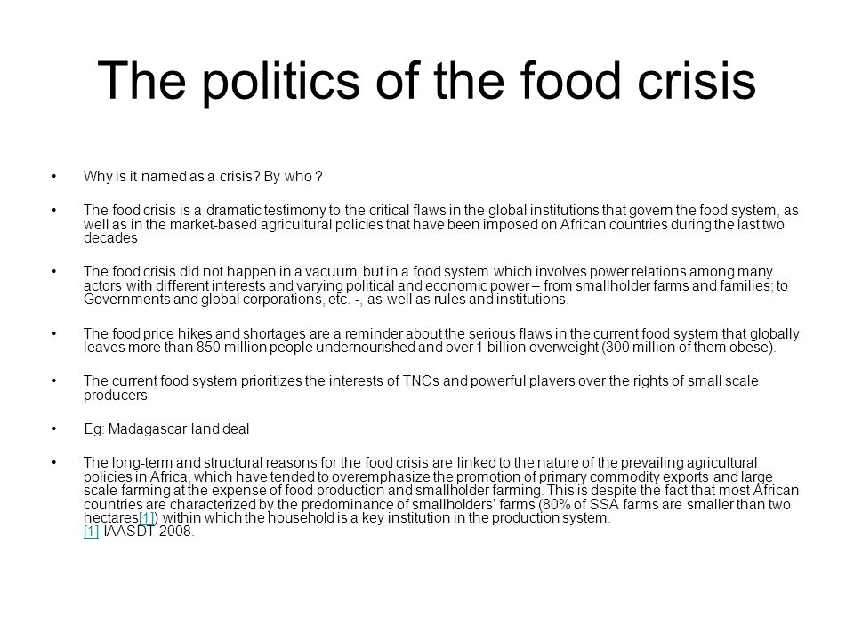 The politics of the food crisis Why is it named as a crisis.