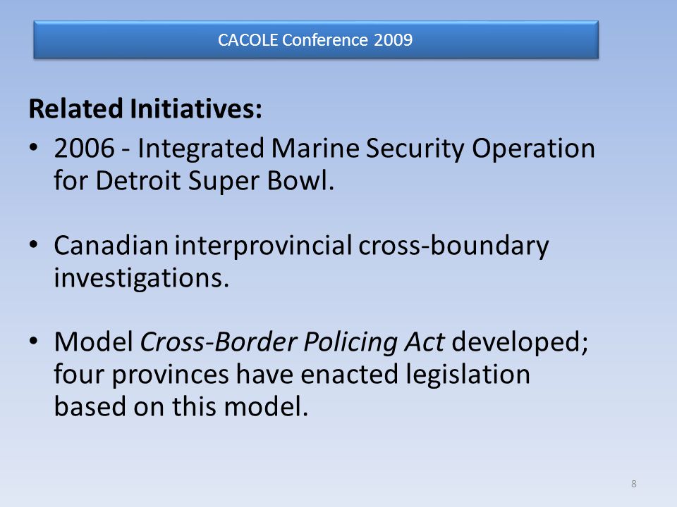 Related Initiatives: Integrated Marine Security Operation for Detroit Super Bowl.