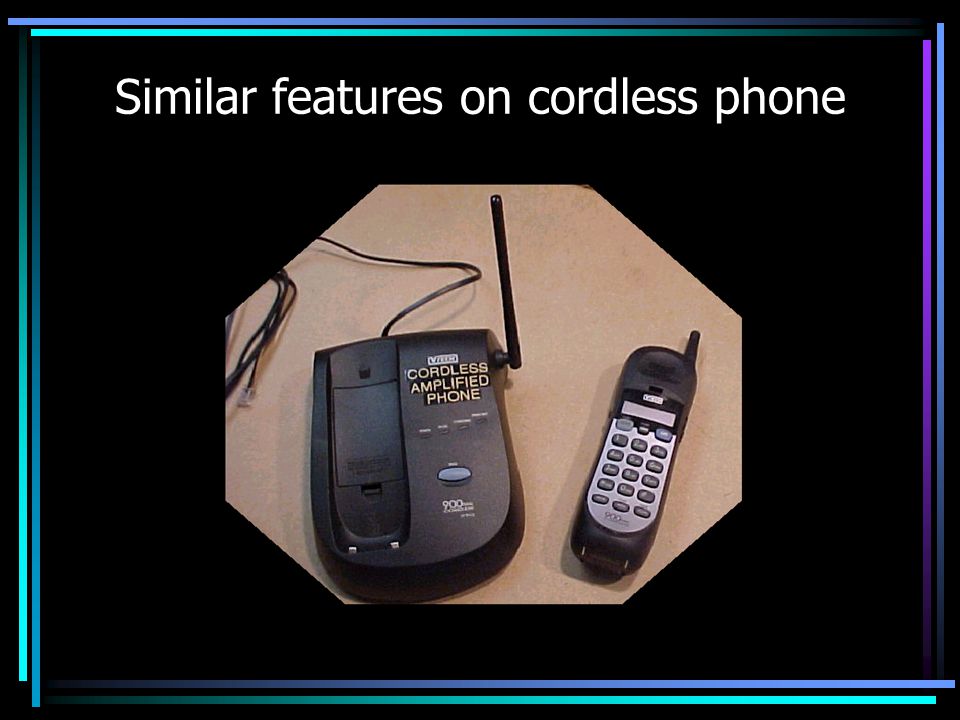 Similar features on cordless phone