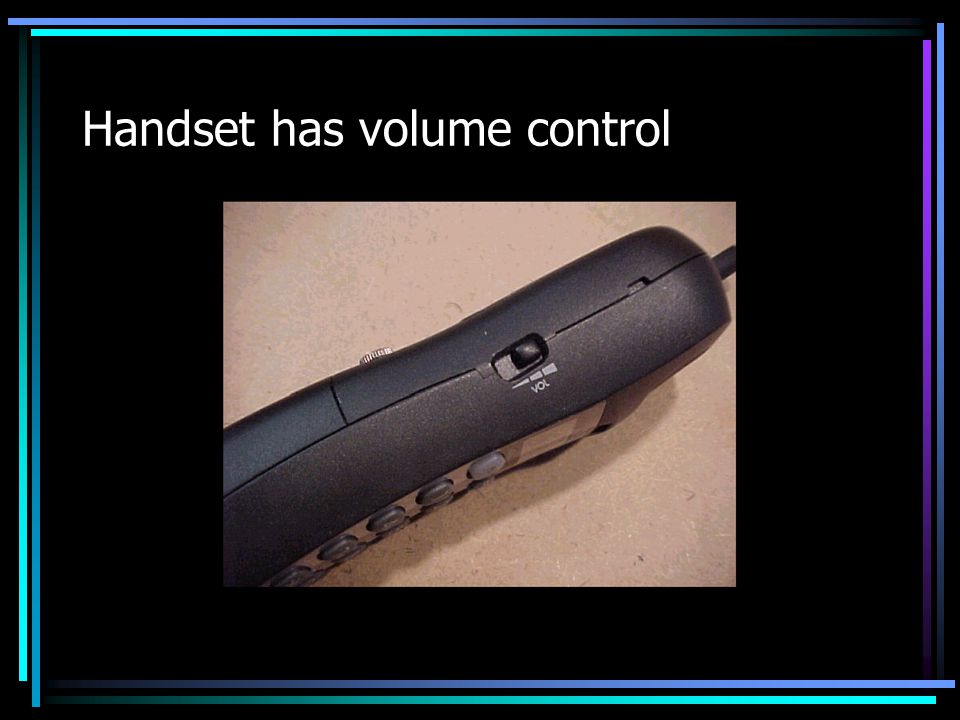 Handset has volume control