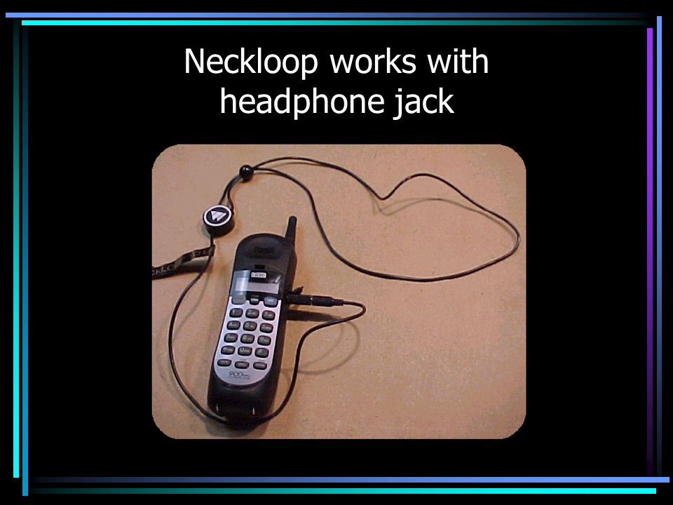 Neckloop works with headphone jack