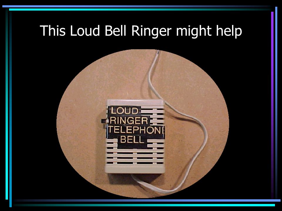 This Loud Bell Ringer might help