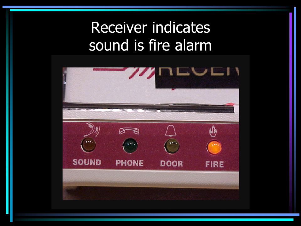 Receiver indicates sound is fire alarm
