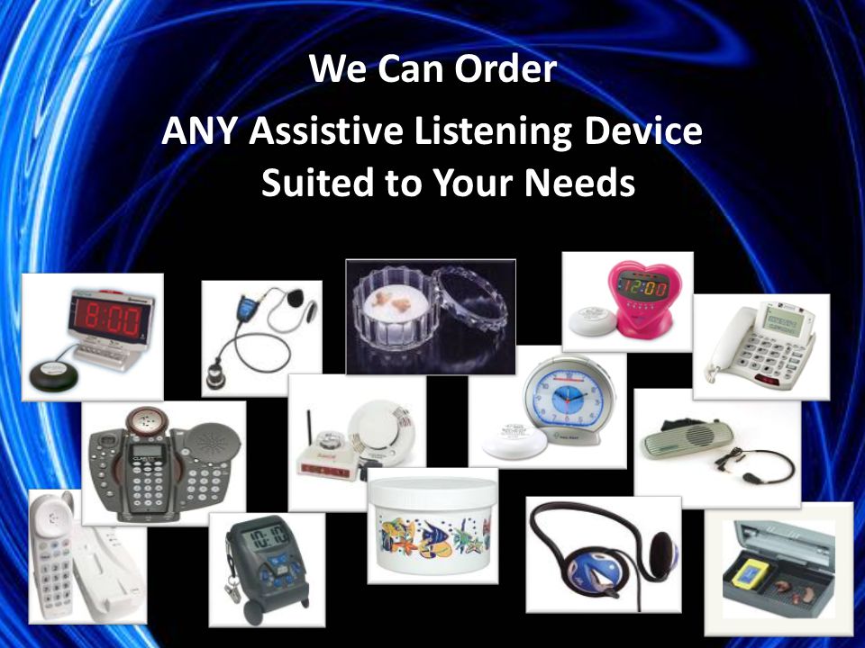 We Can Order ANY Assistive Listening Device Suited to Your Needs