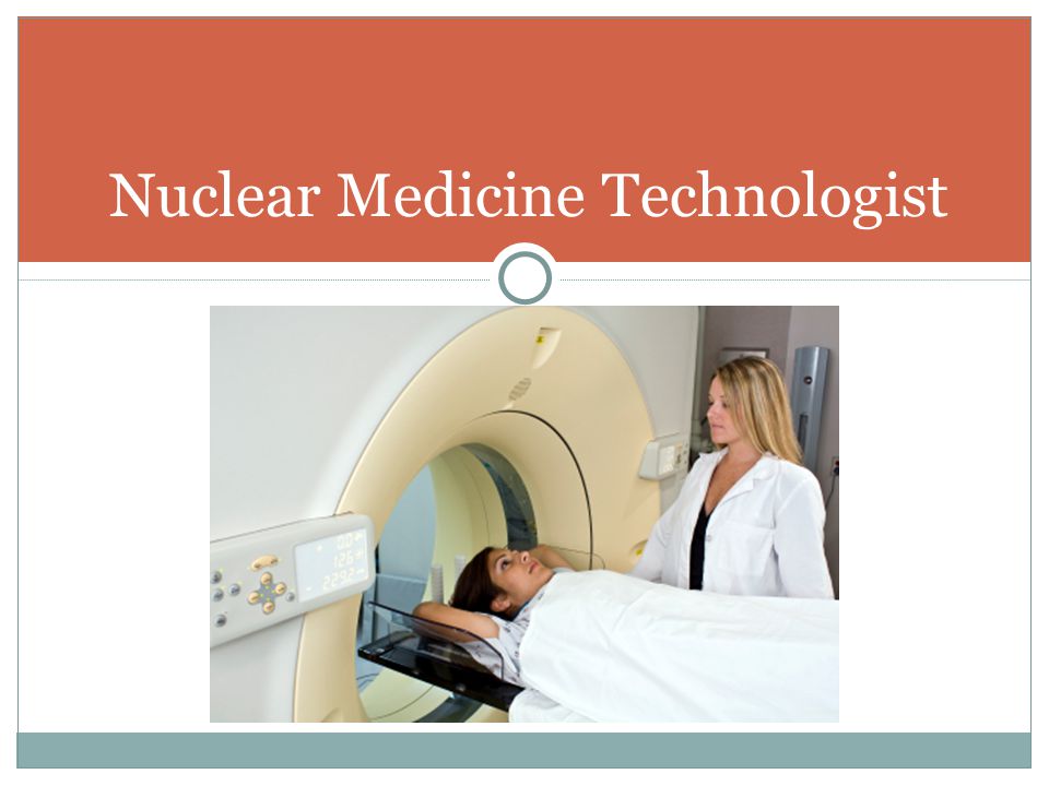 Nuclear Medicine Technologist