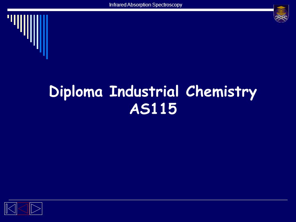 Infrared Absorption Spectroscopy Diploma Industrial Chemistry AS115