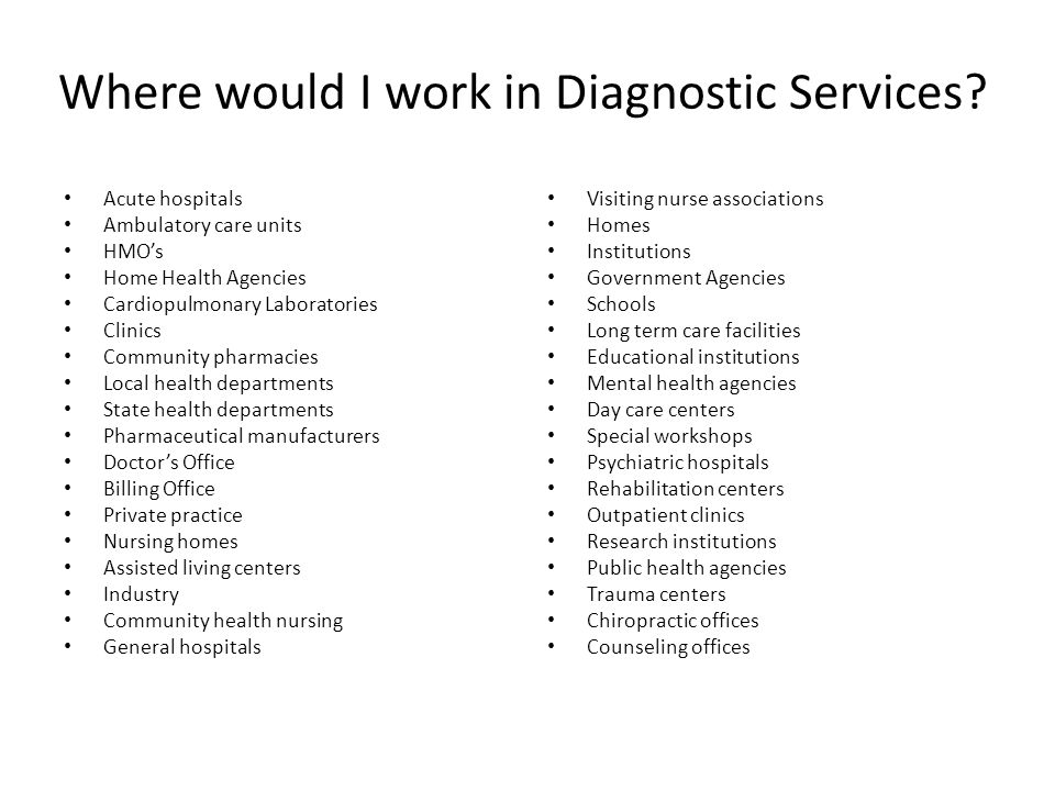 Where would I work in Diagnostic Services.