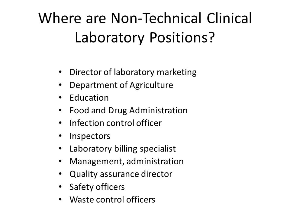 Where are Non-Technical Clinical Laboratory Positions.
