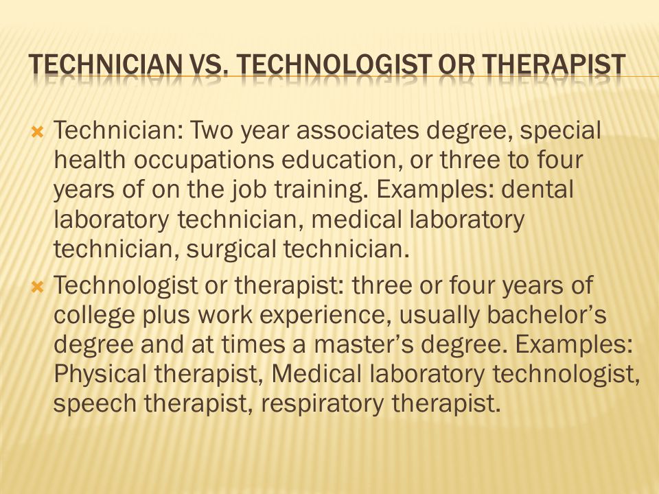  Required in some careers  Done by a regulatory agency, state board, or professional organization  Administer state tests and keep a list or registry of qualified individuals  Examples:registered respiratory therapist, registered radiology technician