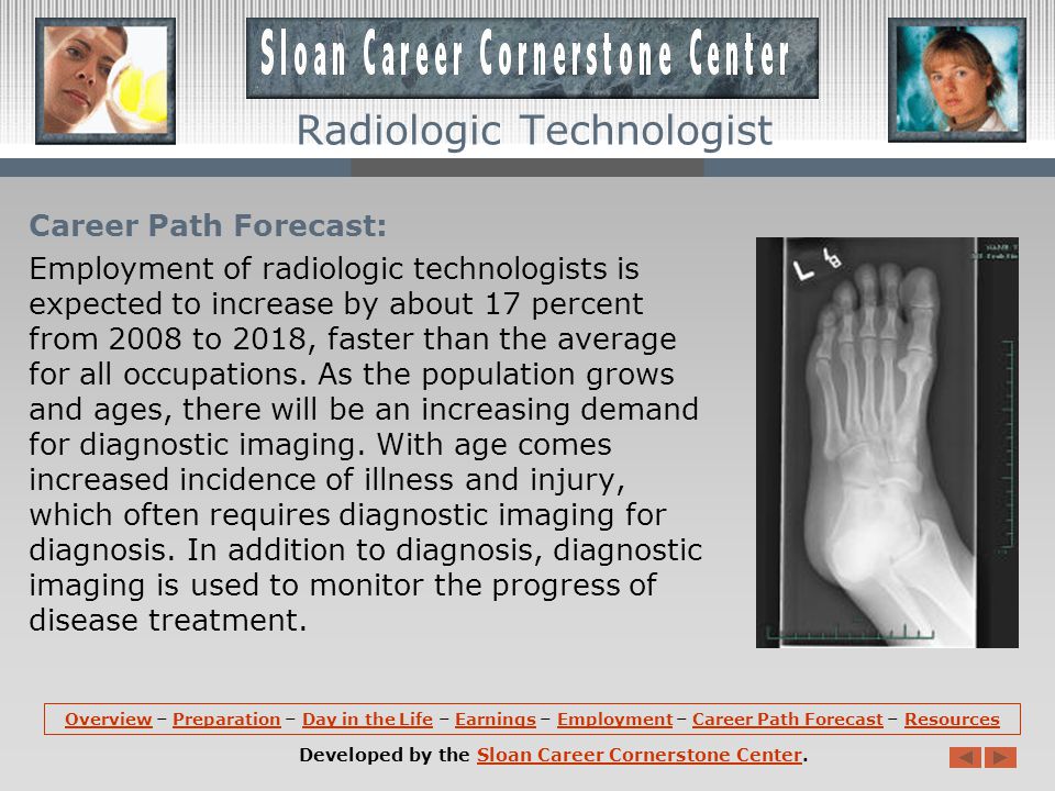 Employment: Radiologic technologists hold about 214,700 jobs in the United States.
