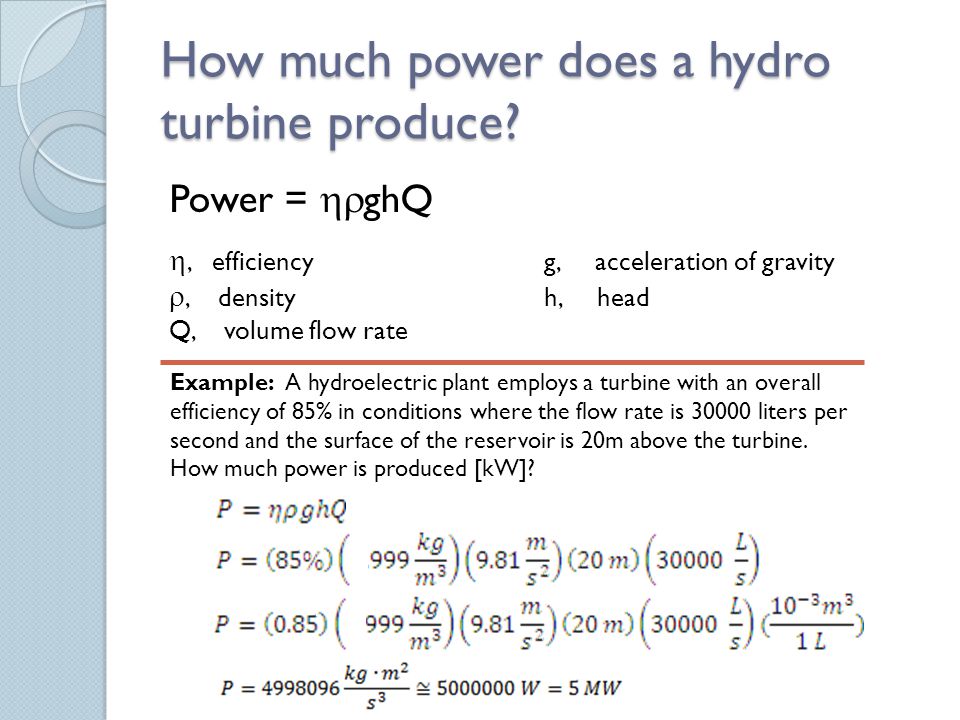 How much power does a hydro turbine produce.