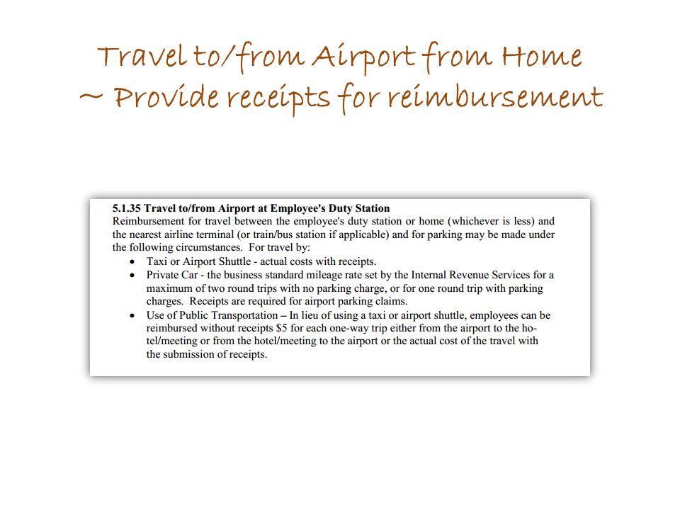 Travel to/from Airport from Home ~ Provide receipts for reimbursement