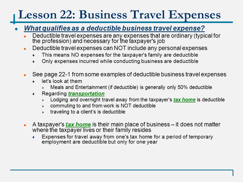 Vita 01 17 09 Lesson 22 Business Travel Expense Winter 2008 Lesson 22 Business Travel Expenses What Qualifies As A Deductible Expense