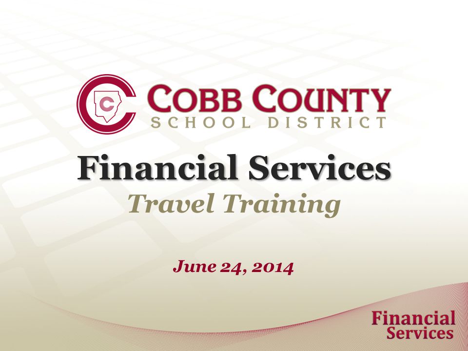 Financial Services Travel Training June 24, 2014