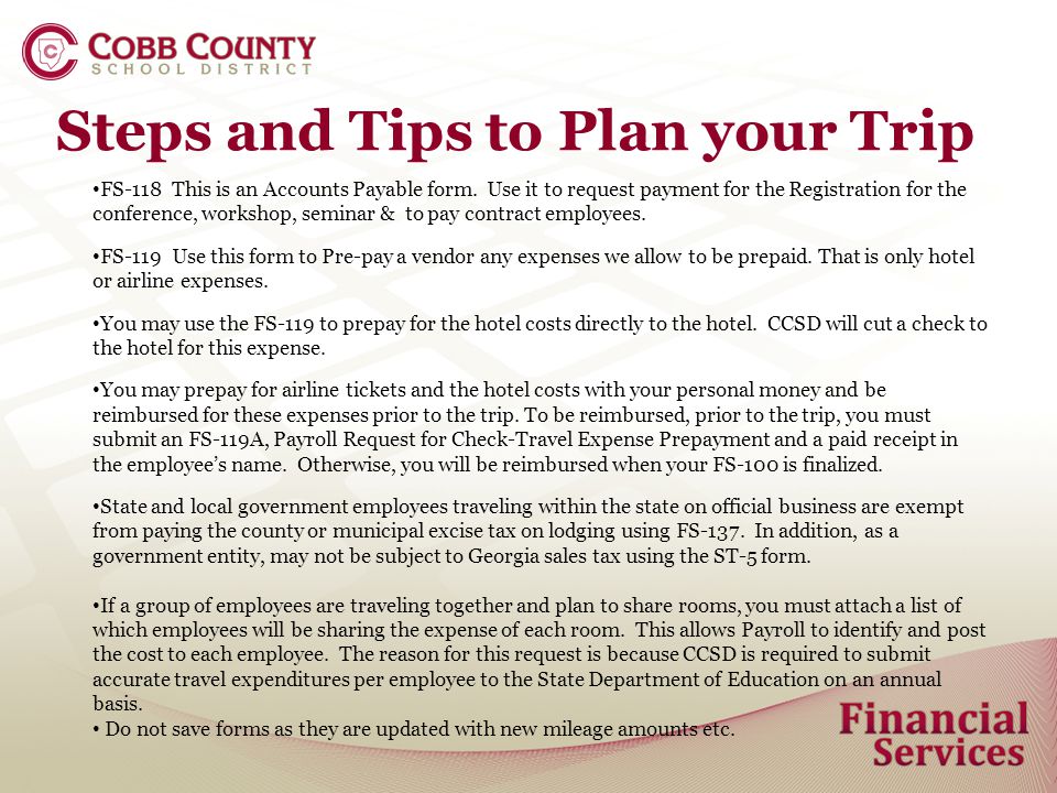 Steps and Tips to Plan your Trip FS-118 This is an Accounts Payable form.