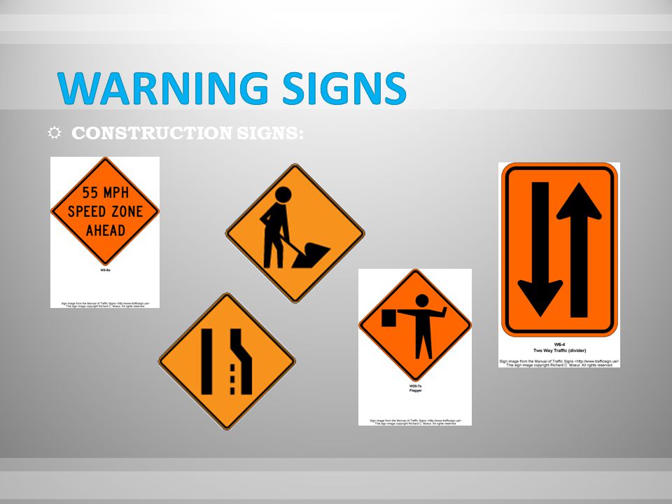  CONSTRUCTION SIGNS: