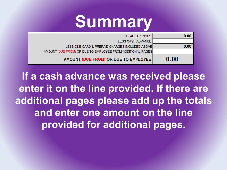 Summary If a cash advance was received please enter it on the line provided.