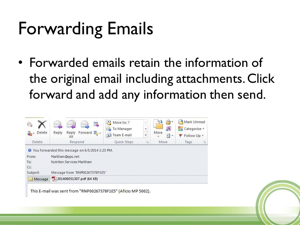 Forwarding  s Forwarded  s retain the information of the original  including attachments.