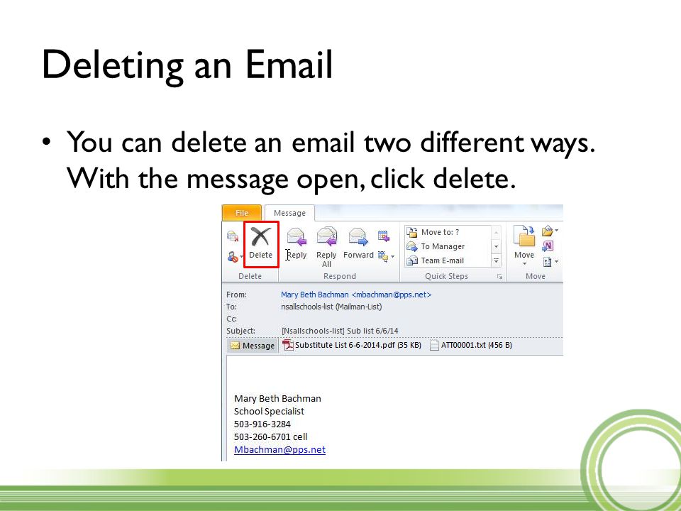 Deleting an  You can delete an  two different ways. With the message open, click delete.