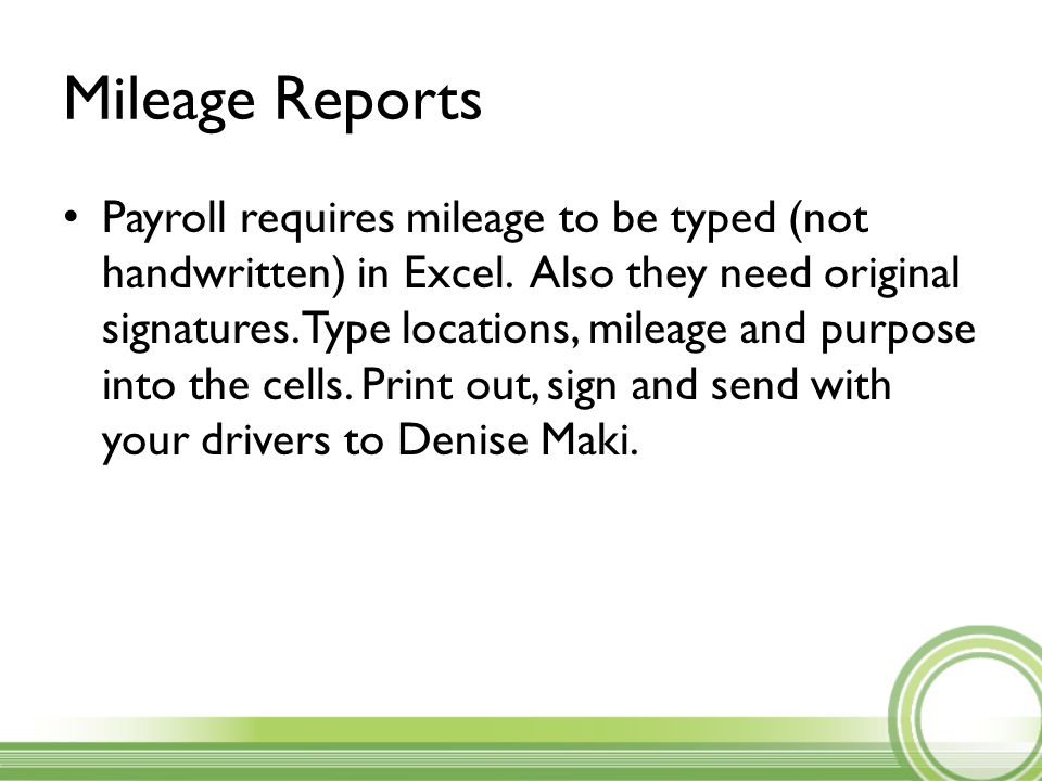 Mileage Reports Payroll requires mileage to be typed (not handwritten) in Excel.