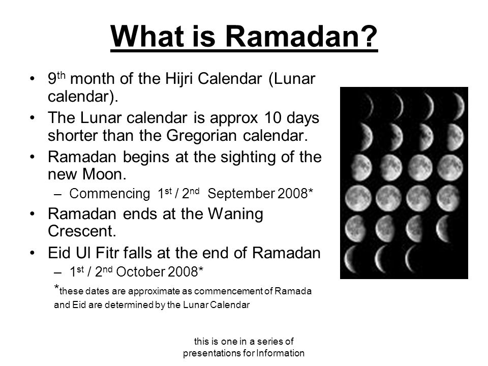 this is one in a series of presentations for Information What is Ramadan.