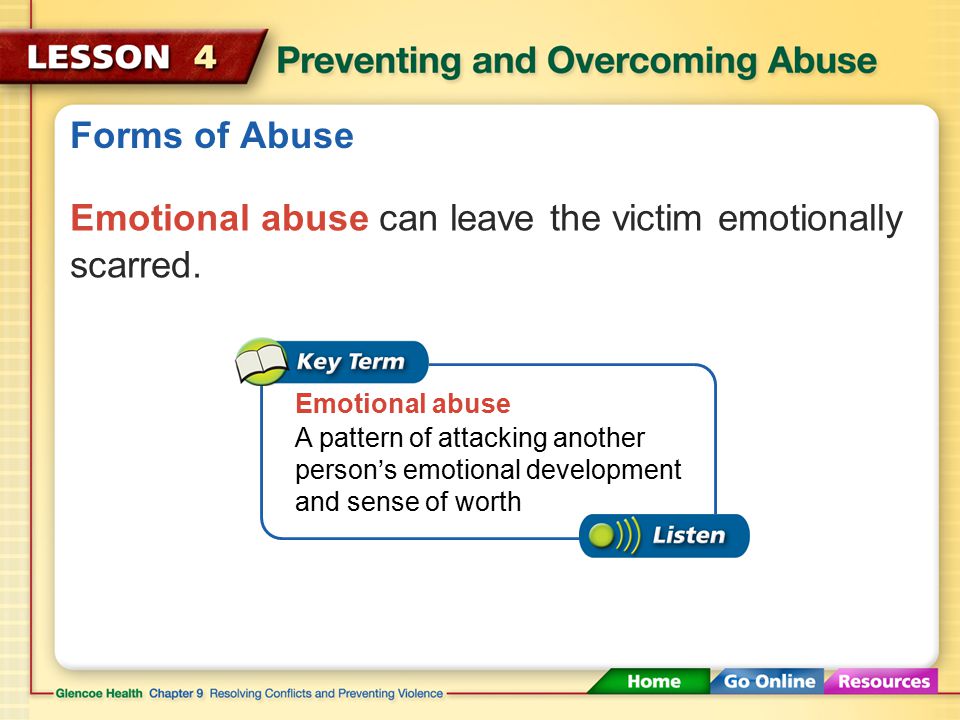 Forms of Abuse Physical abuse can result in serious injuries.