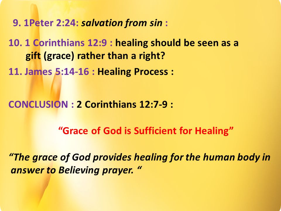 9. 1Peter 2:24: salvation from sin : 10.
