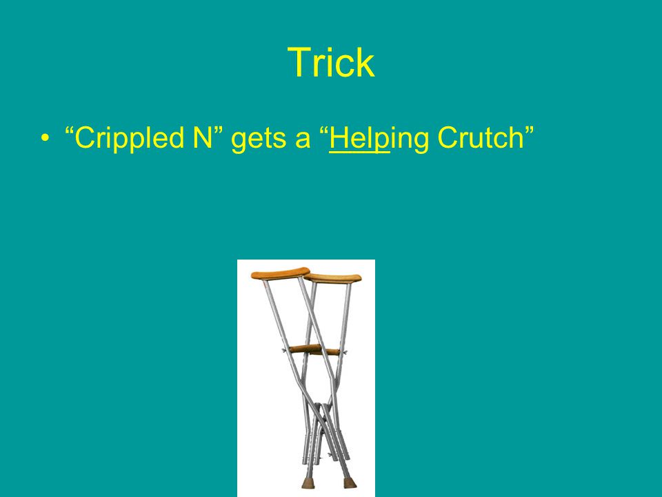 Trick Crippled N gets a Helping Crutch