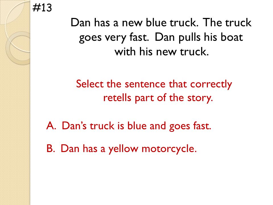 Dan has a new blue truck. The truck goes very fast.