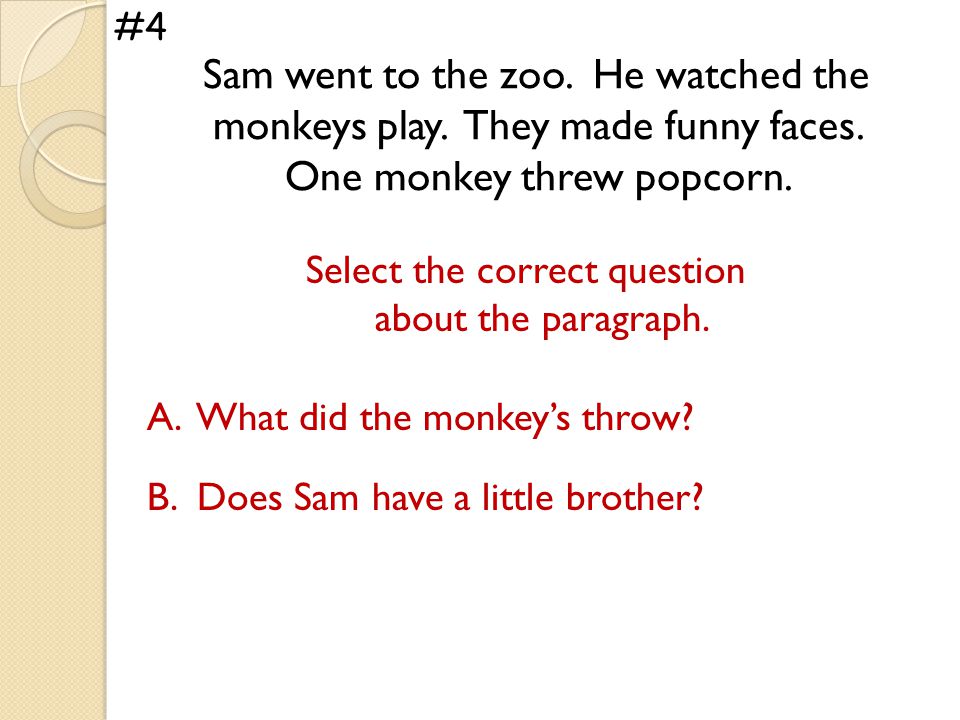Sam went to the zoo. He watched the monkeys play.