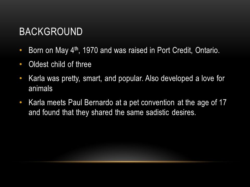 BACKGROUND Born on May 4 th, 1970 and was raised in Port Credit, Ontario.