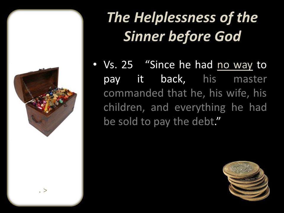 The Helplessness of the Sinner before God Vs.