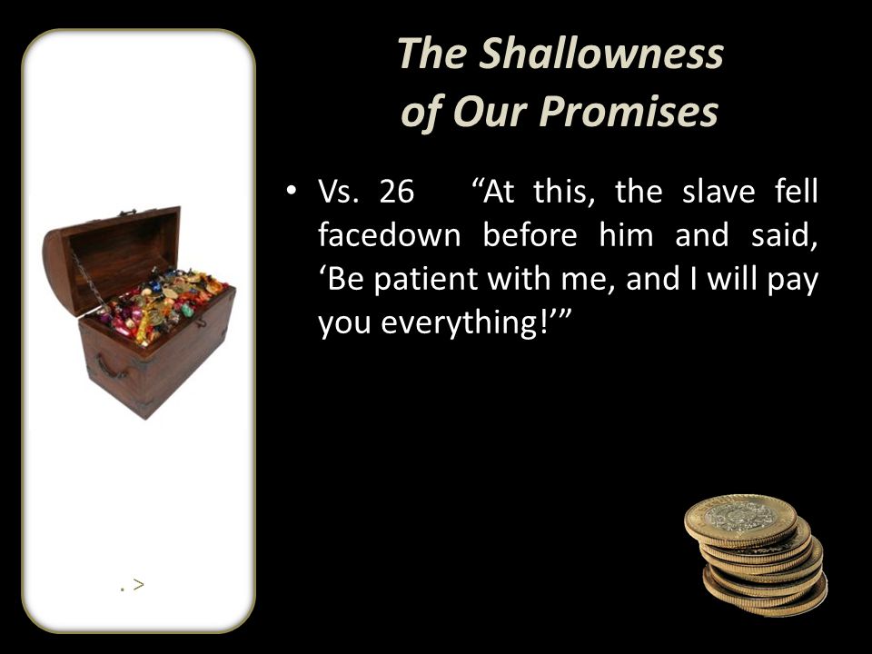 The Shallowness of Our Promises Vs.