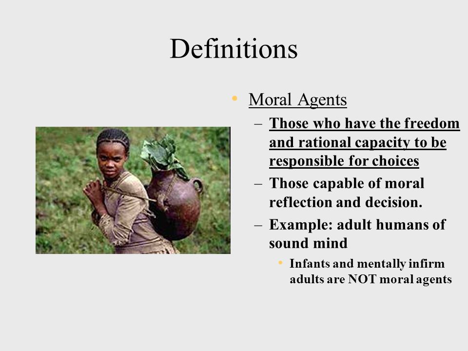 moral agent examples Pollock ethics 8e_ch08.