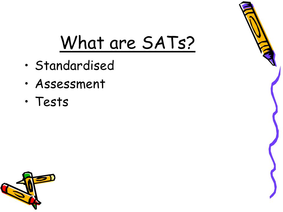What are SATs Standardised Assessment Tests