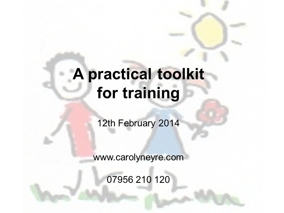 A practical toolkit for training 12th February