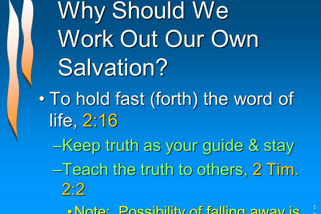 Why Should We Work Out Our Own Salvation.