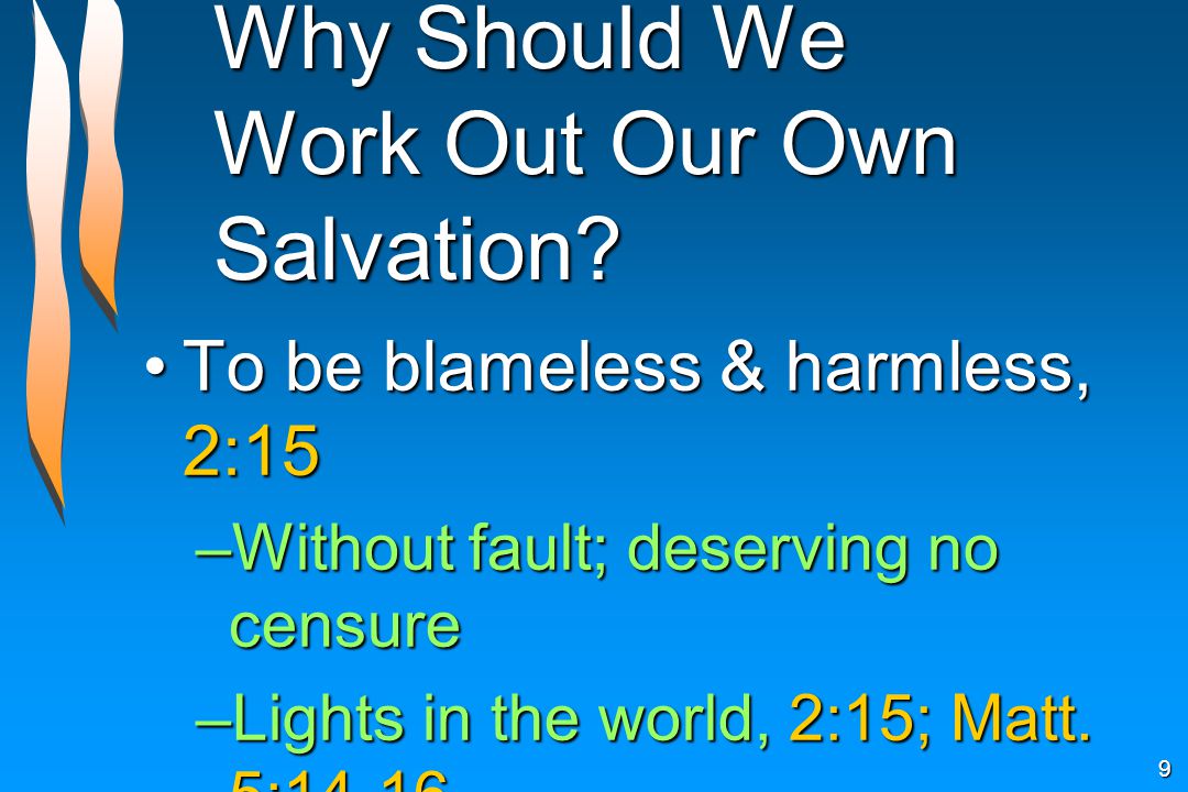 Why Should We Work Out Our Own Salvation.