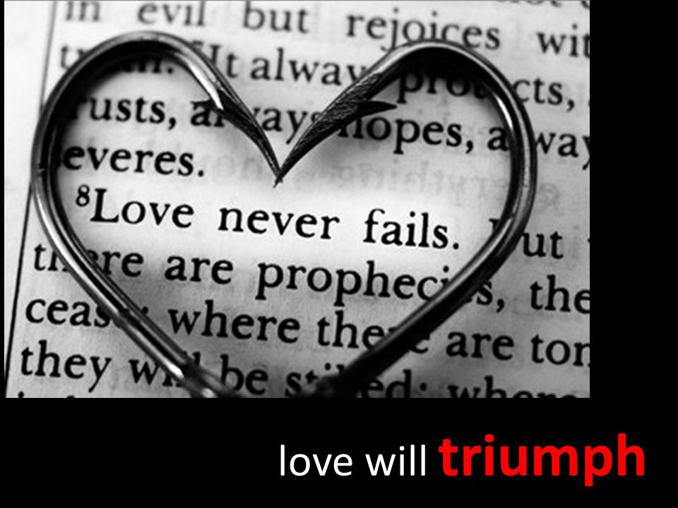 ‘love will triumph