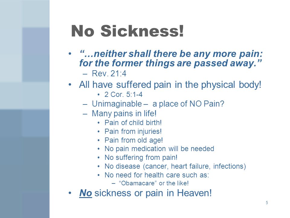 5 No Sickness.