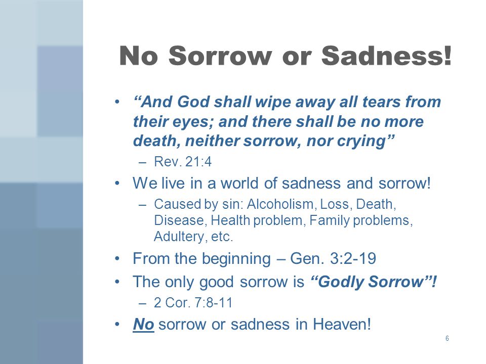 6 No Sorrow or Sadness.