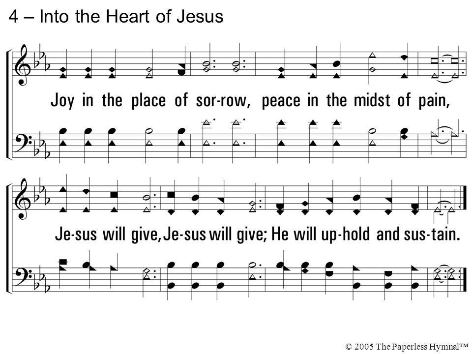4 – Into the Heart of Jesus © 2005 The Paperless Hymnal™