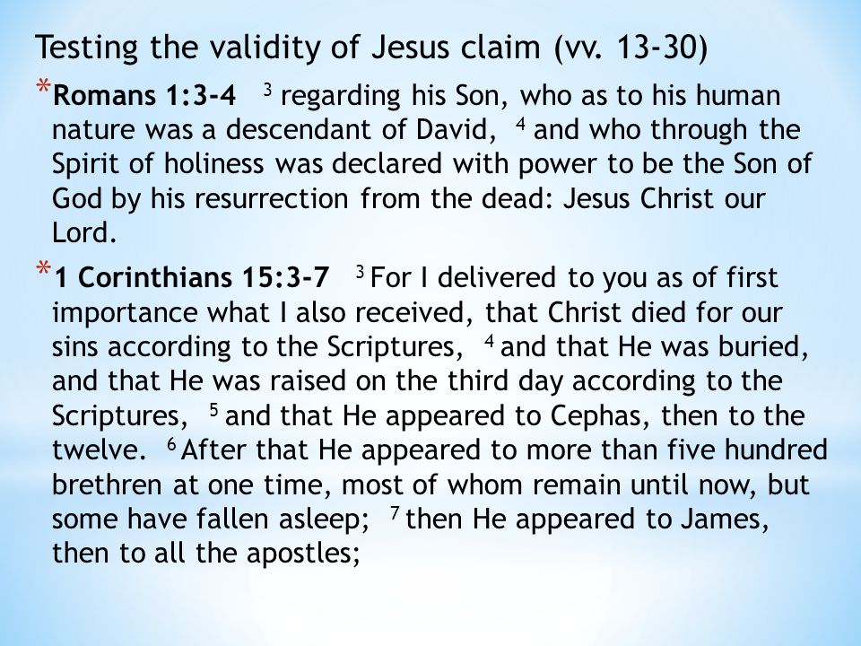 Testing the validity of Jesus claim (vv.