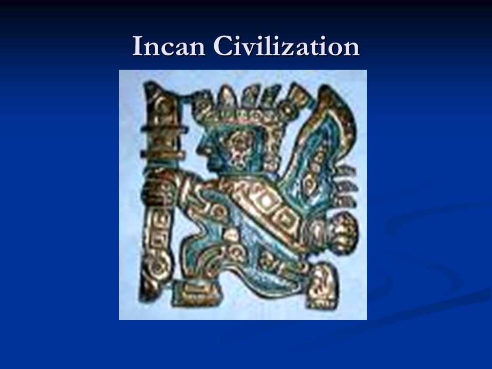 Incan Civilization