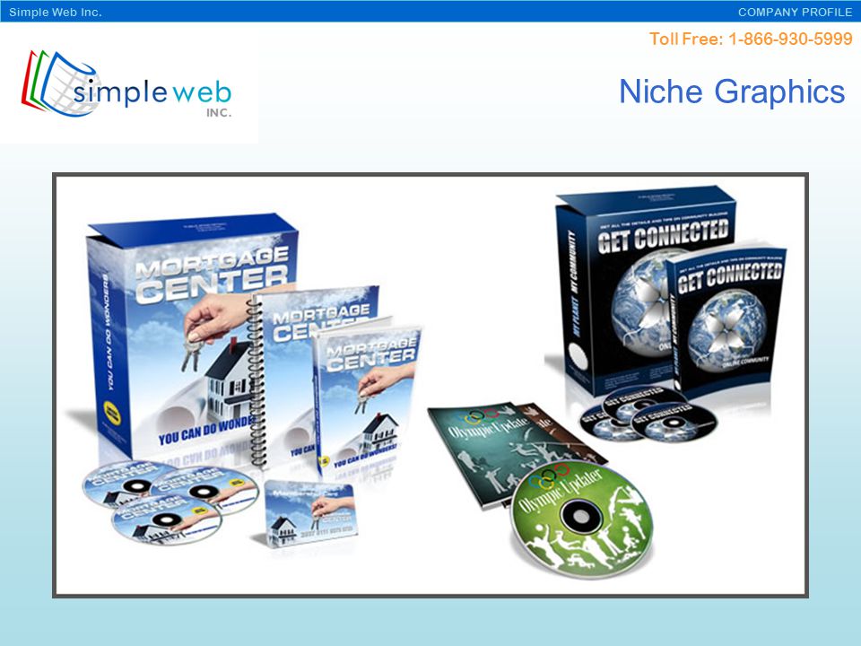 Toll Free: Simple Web Inc. COMPANY PROFILE Niche Graphics