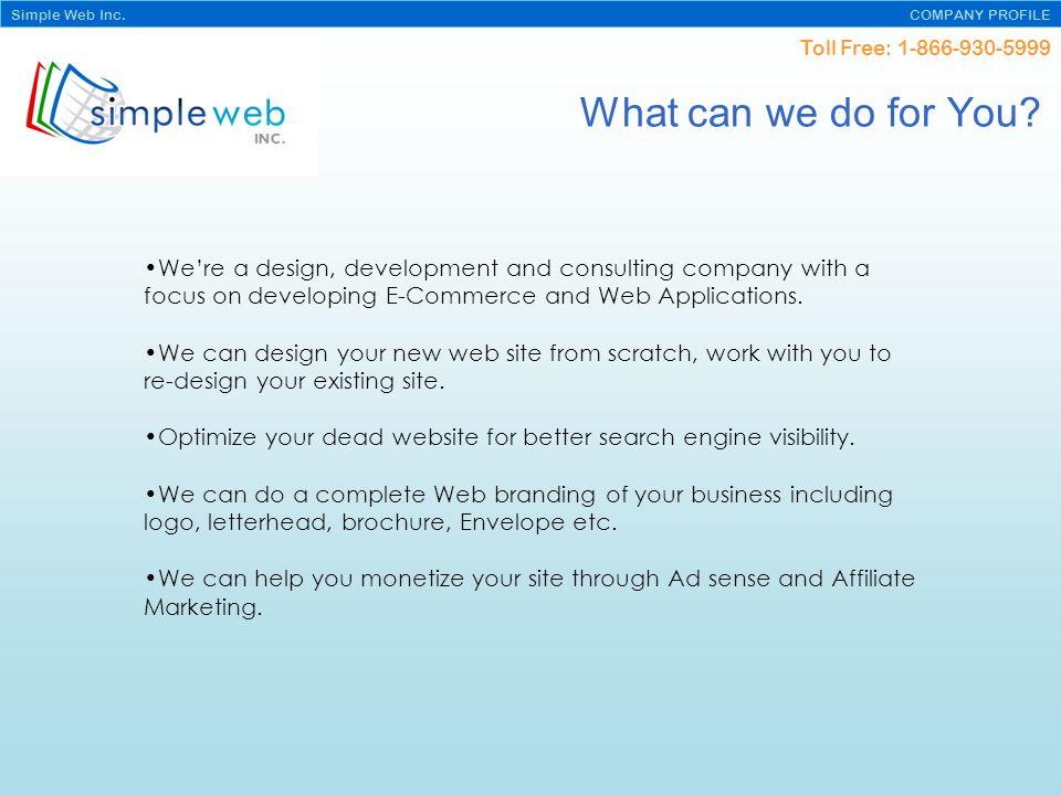 Toll Free: Simple Web Inc. COMPANY PROFILE What can we do for You.