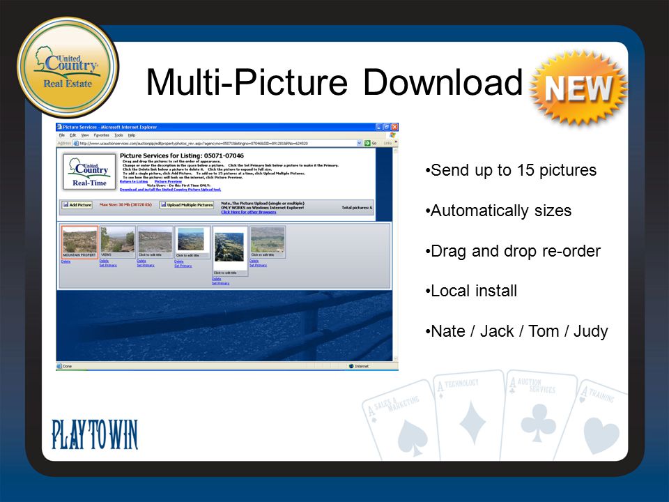 Multi-Picture Download Send up to 15 pictures Automatically sizes Drag and drop re-order Local install Nate / Jack / Tom / Judy