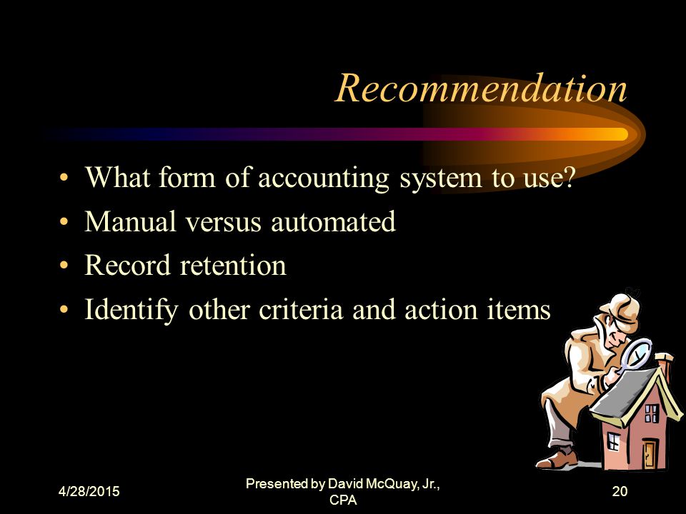 4/28/2015 Presented by David McQuay, Jr., CPA 19 Types of Activities authority to establish supervised bank accounts, deposit loan checks and other funds, countersign checks, close accounts, and execute all forms in connection with supervised bank account transactions.