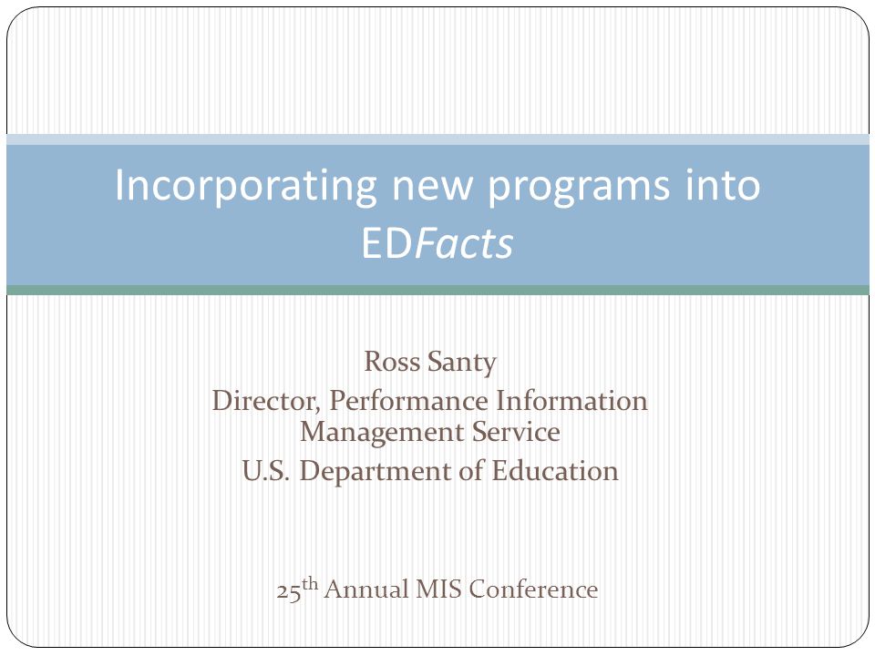 Ross Santy Director, Performance Information Management Service U.S.